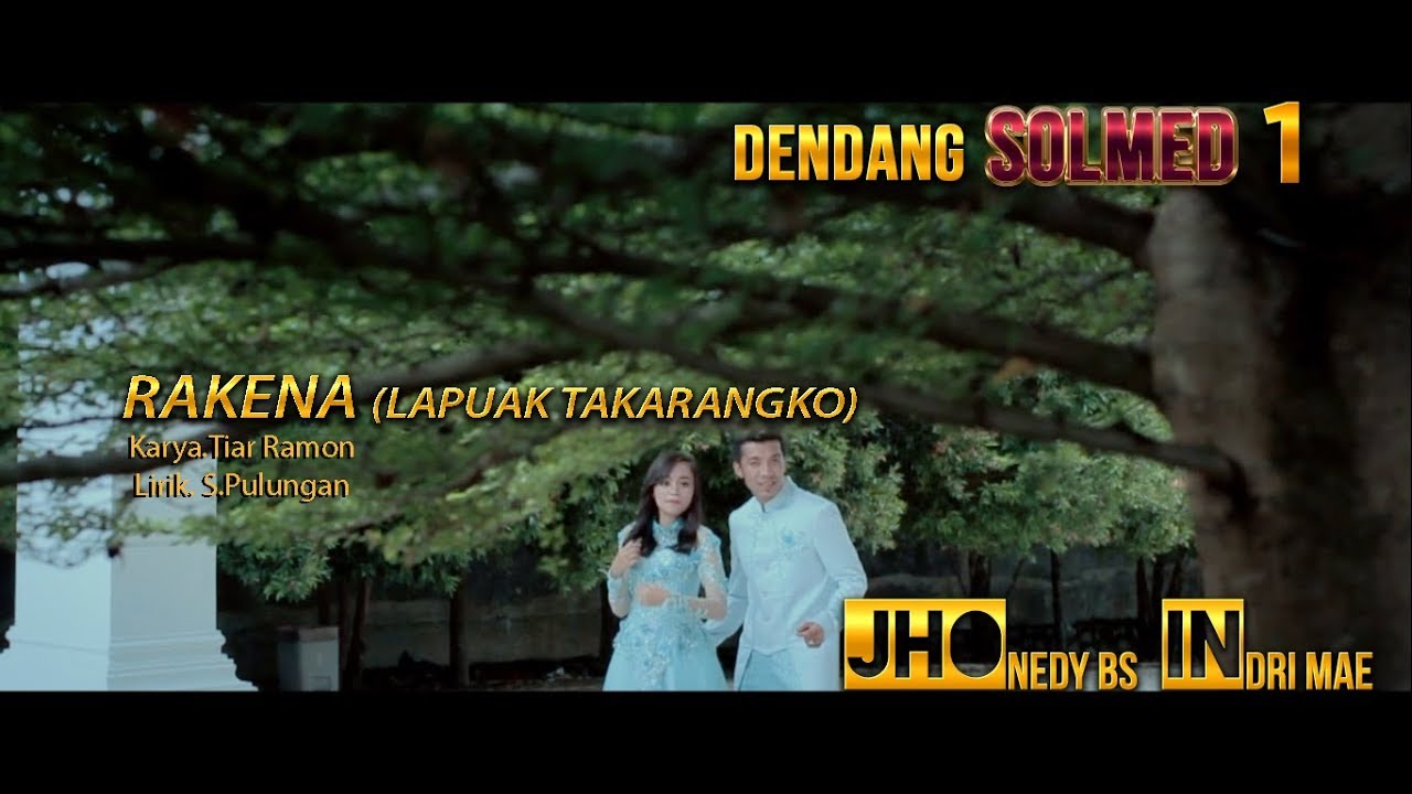 Dendang Terbaru - Jhonedy BS feat Indri Mae - RAKENA(Lapuak Takarangko) Official Music Video