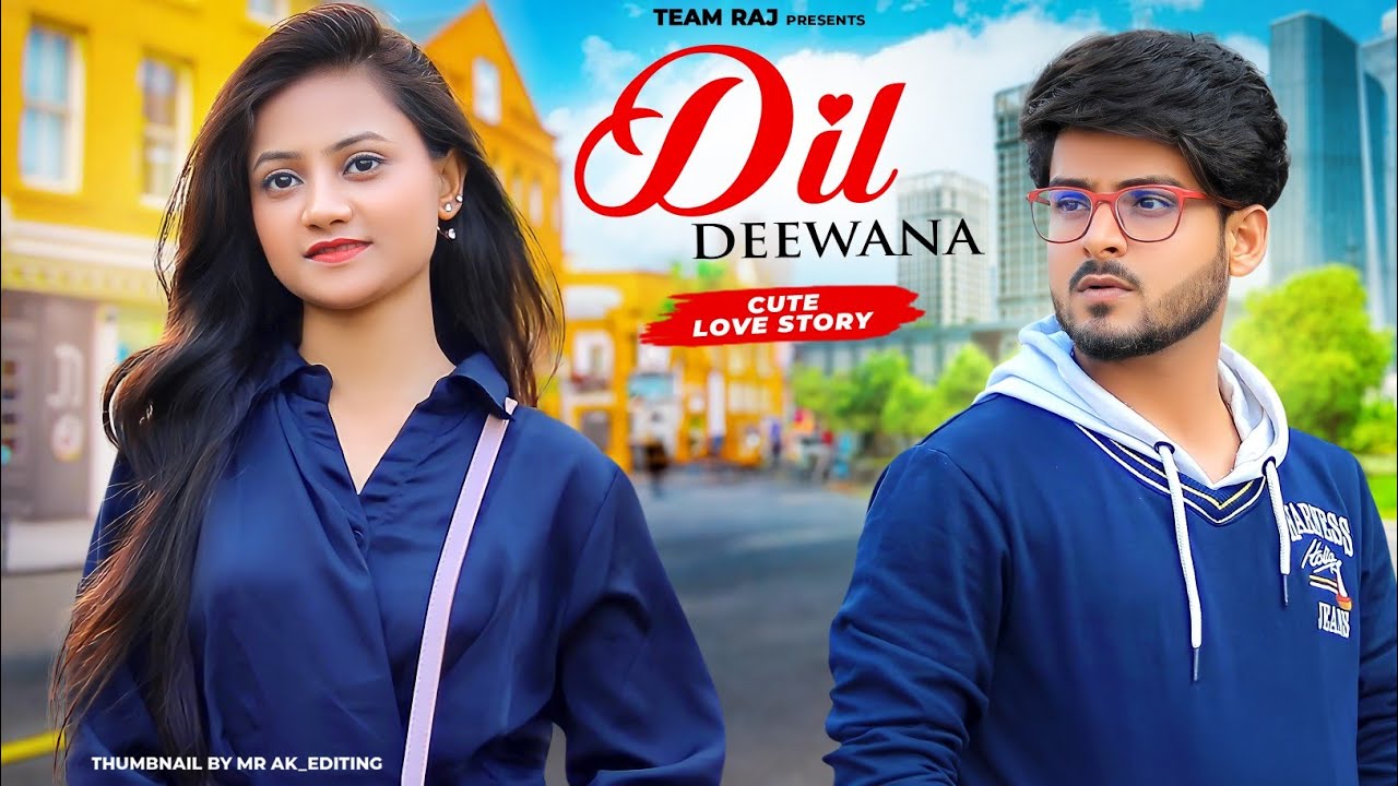 Dil Deewana Na Jaane Kab - Rawmats || Cute Love Story || Ft.Ruhi & Kingshuk || Team Raj Present