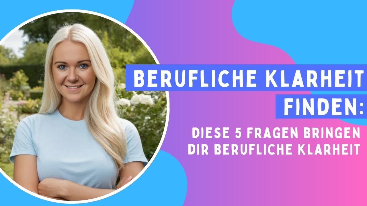 Berufliche Klarheit finden: Diese 5 Fragen bringen dir berufliche Klarheit