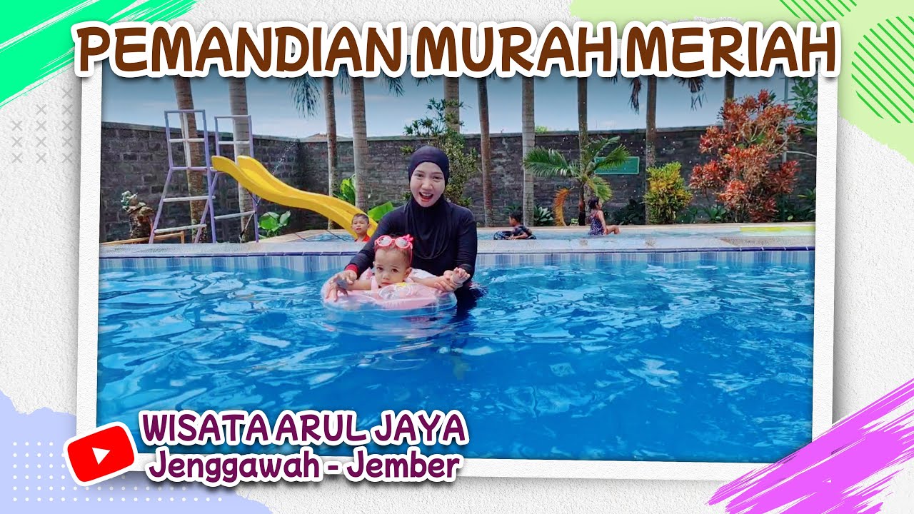 KOLAM RENANG ARUL JAYA JENGGAWAH | PEMANDIAN ARUL JAYA JEMBER | WISATA MURAH ARUL JAYA JEMBER