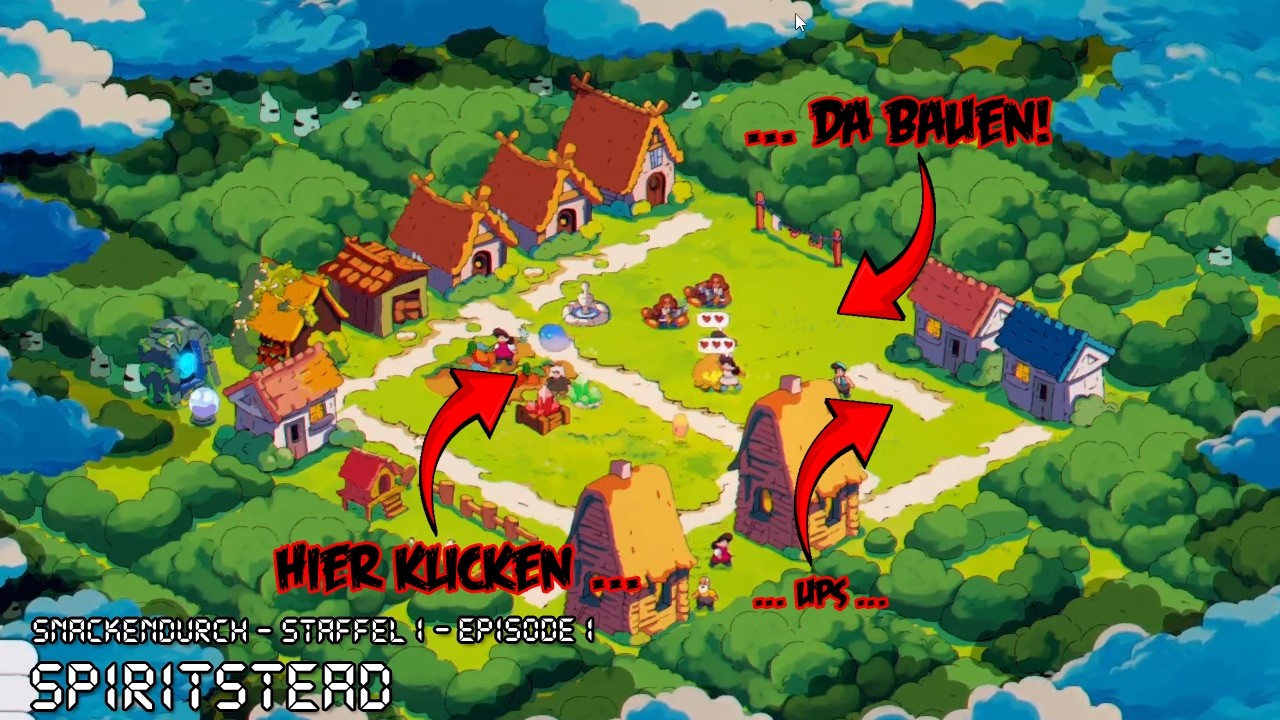 Wir klicken uns ein schönes Dorf - Spiritstead - Snackendurch - Staffel 1 - Episode 1