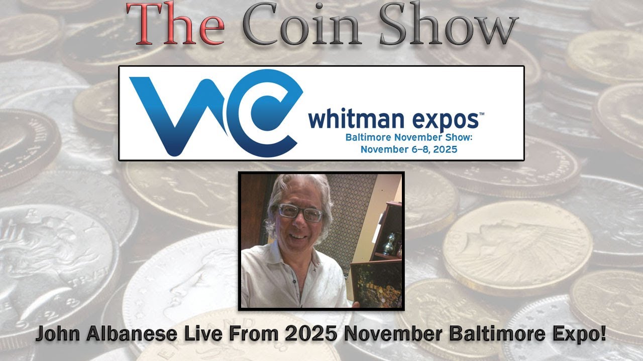 The Coin Show Podcast LIVE From Baltimore Whitman Expo With John Albanese