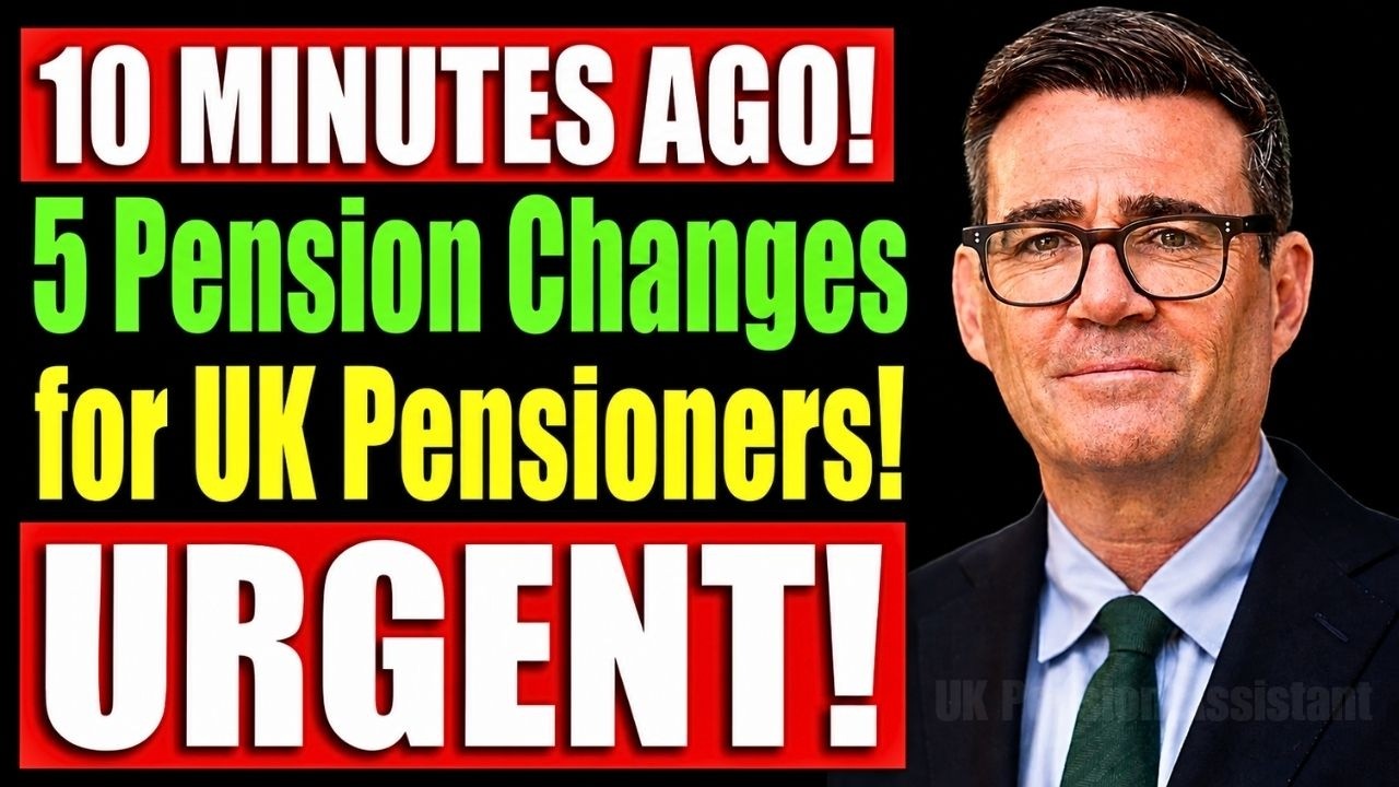 ⚡️10 MIN AGO! URGENT for UK Pensioners: DWP Confirms 5 Major Pension Changes for August 2026
