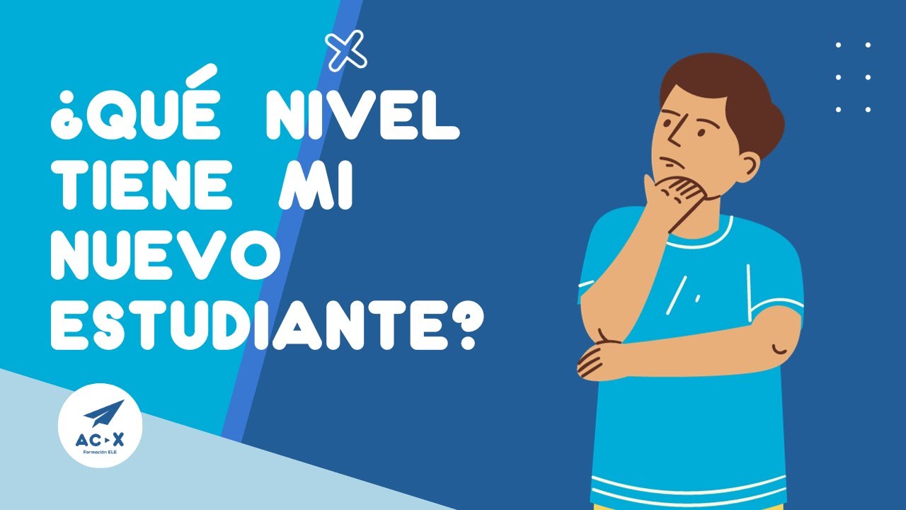 Cómo conocer el NIVEL DE ESPAÑOL de los estudiantes | Las PRIMERAS CLASES de ESPAÑOL