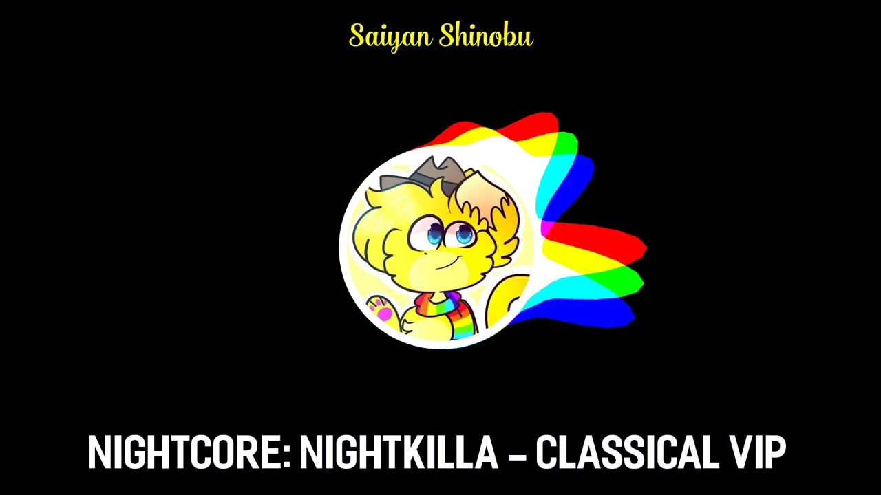 Nightcore: NIGHTkilla - Classical VIP