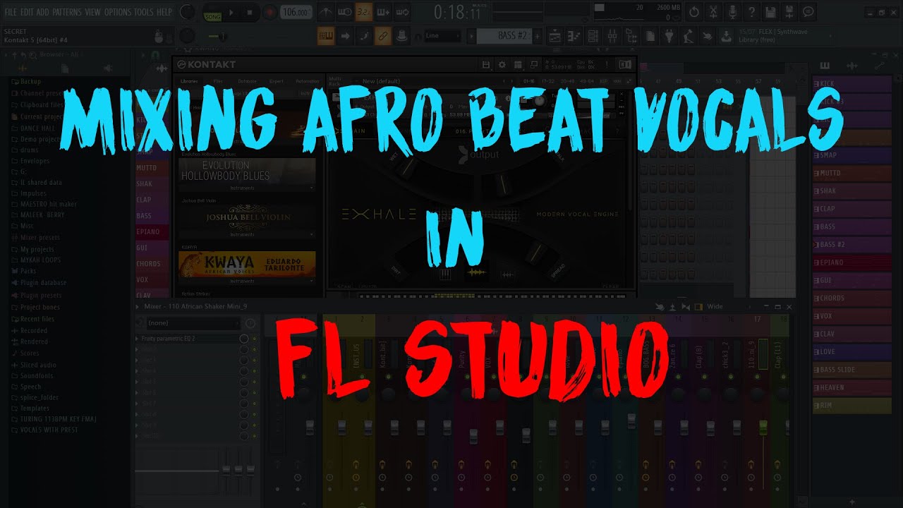 🔥🔥Mixing🎚🔑 afro beat vocals in FL Studio (Part 1)