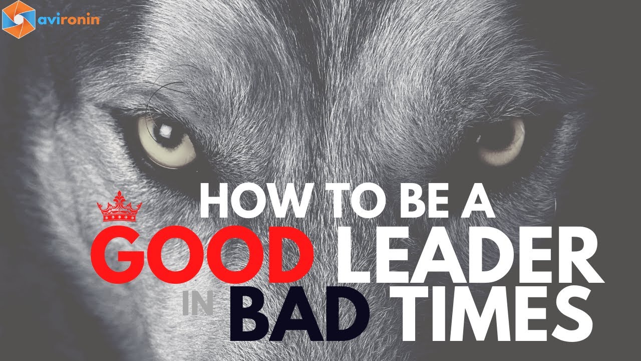 How To Be A GOOD Leader in BAD Times? | Animated Video | Must Watch For Every Leader