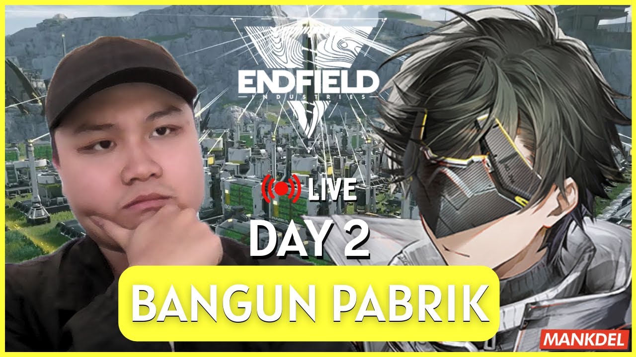 [LIVE] THE BROKEN LANDS PART 2! - hari kedua jadi kuli pabrik - Arknights Endfield Indonesia
