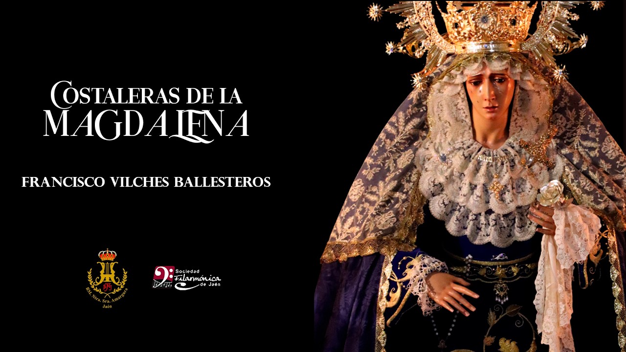 Costaleras (de la Magdalena) | Francisco Vilches Ballesteros | Sociedad Filarmónica de Jaén