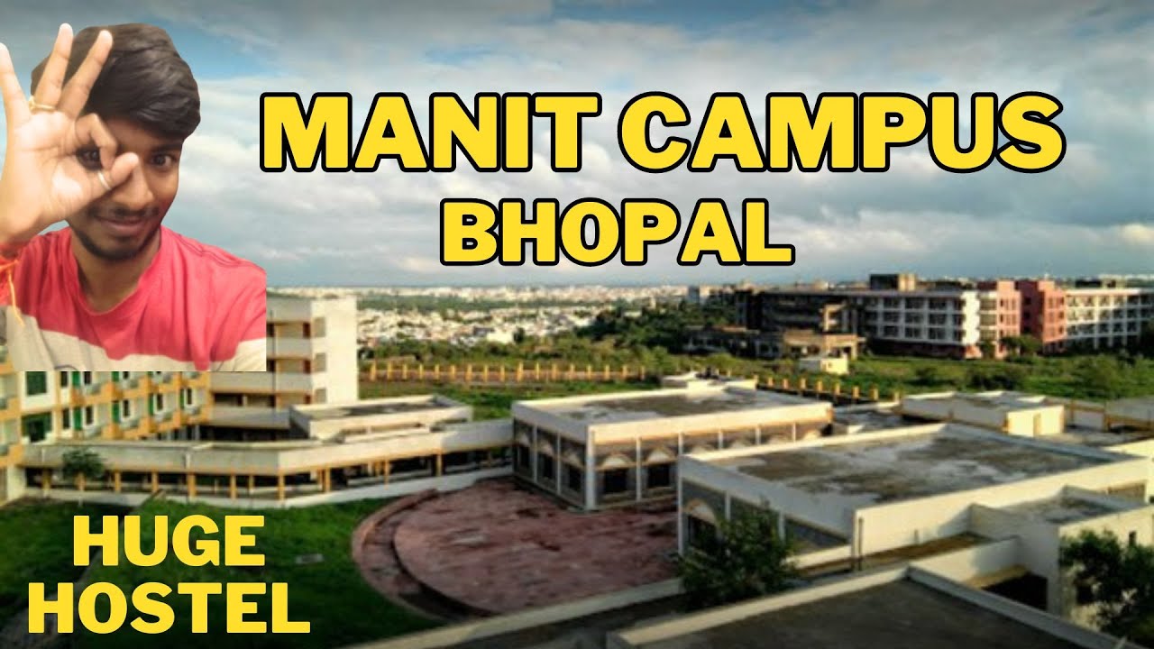 NIT Bhopal (MANIT BHOPAL) Full Campus tour , Including Hostel, Academic Block, Ground, Sports Complx