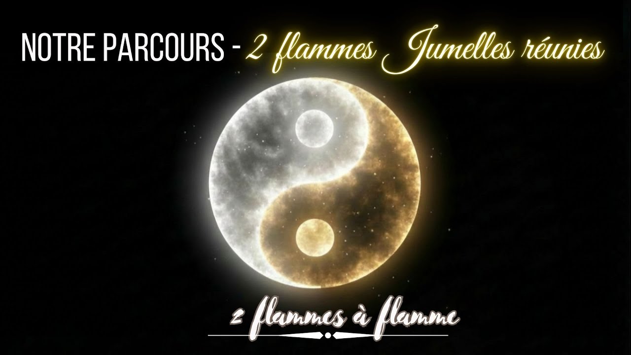 ❤️‍🔥Flamme Jumelle, Notre Parcours de A à Z❤️‍🔥