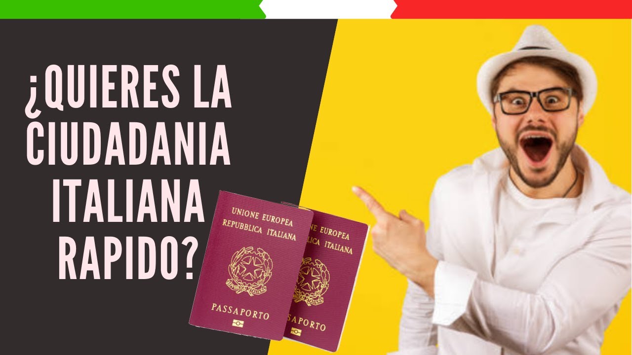 COMO OBTENER CIUDADANIA ITALIANA RAPIDO [COMPROBADO]