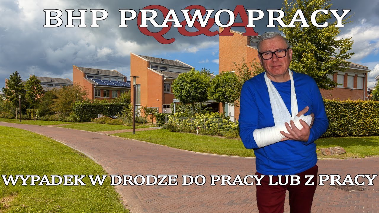 Q&A: BHP PRAWO PRACY- Wypadek w drodze do pracy lub z pracy