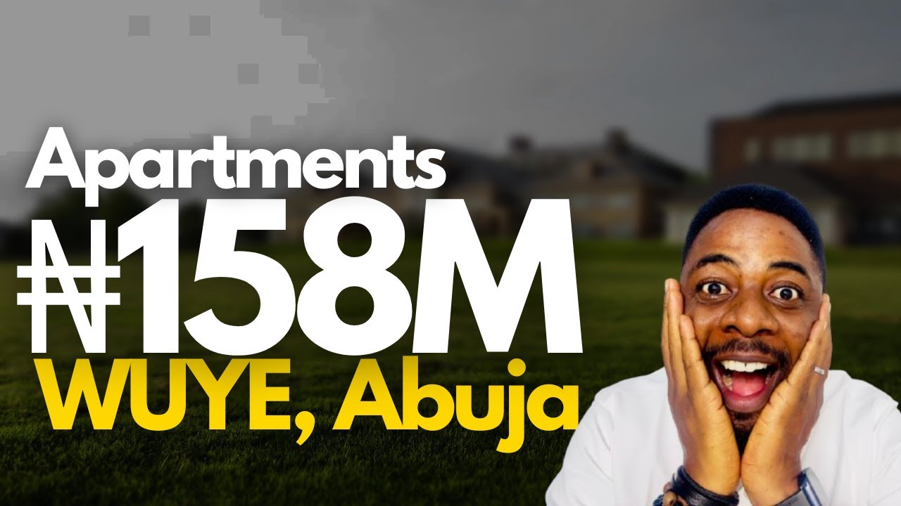 Wuye Abuja Property for Sale &mdash; Smart Apartments from ₦158M | Live or Invest