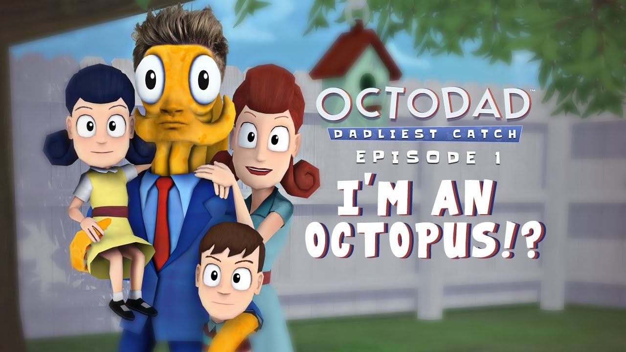 Octodad: Dadliest Catch - IM AN OCTOPUS!? - Part 1