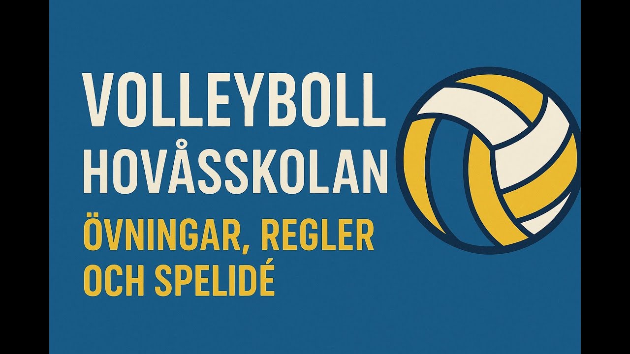 Volleyboll Hovåsskolan - övningar, regler och spelidé