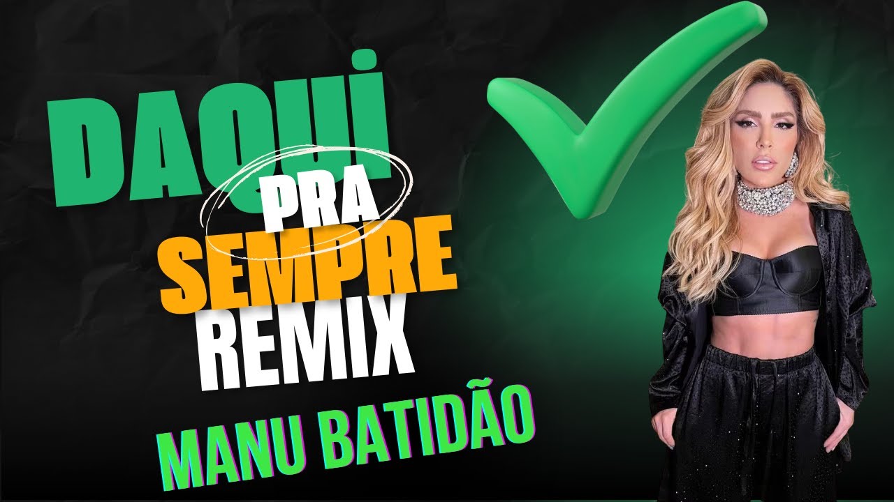 Manu Batidão -- Daqui Pra Sempre Remix (( DjVictorBateforte ))