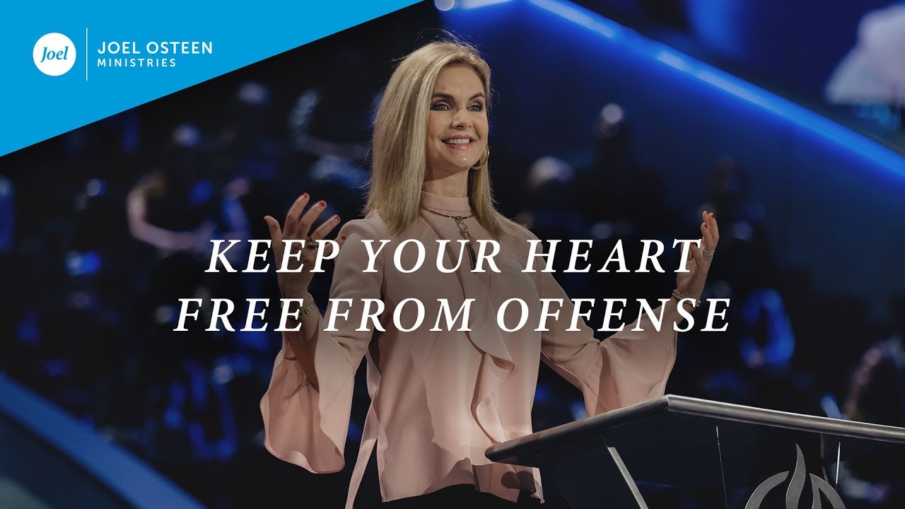 Keep Your Heart Free From Offense | Victoria Osteen