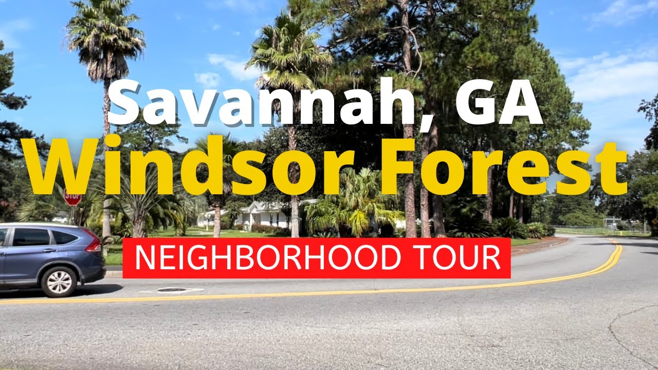 Moving to Savannah GA | Windsor Forest Neighborhood