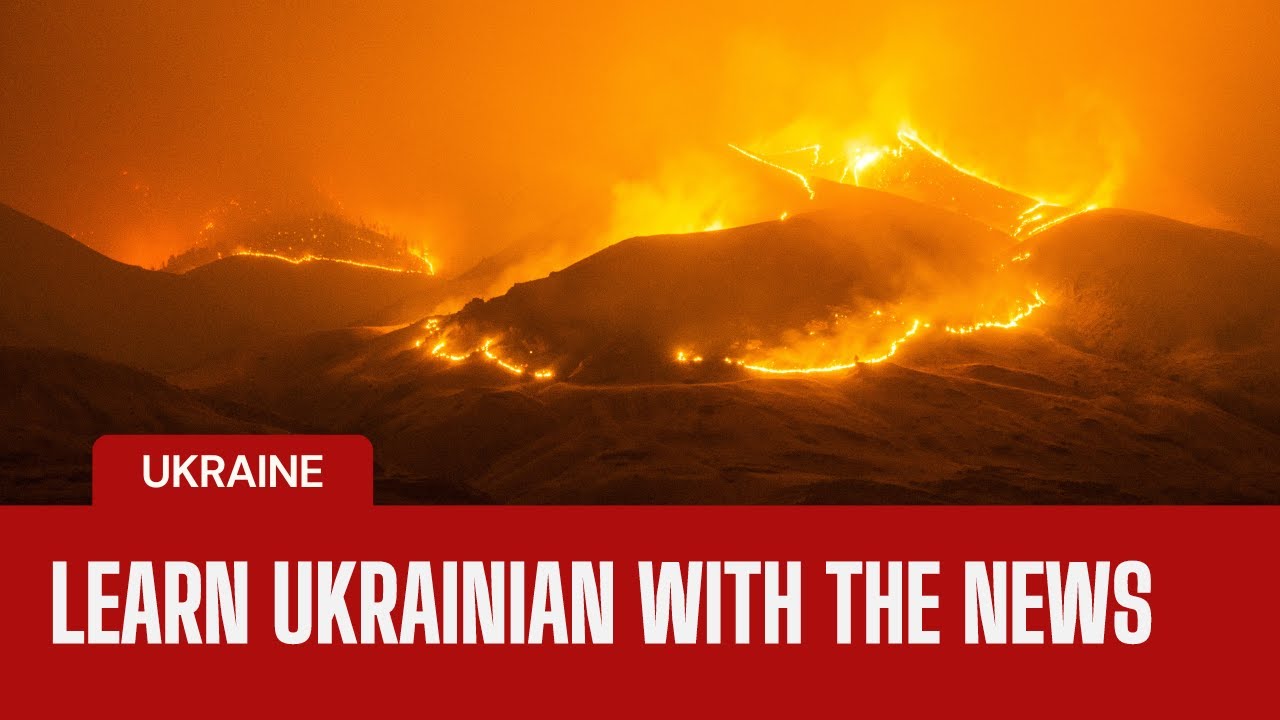 Learn Ukrainian with the news from Ukraine
