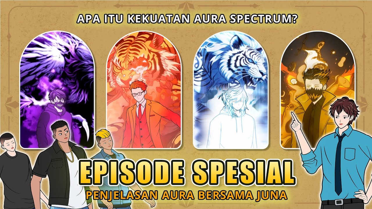 PENJELASAN AURA SPECTRUM (EXTENDED PART) - Animasi Drama Series