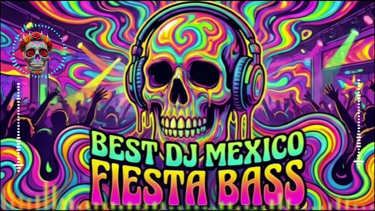 🌺Best Mexican DJ Remix Party 2026 ~ 🔥Fiesta Bass –