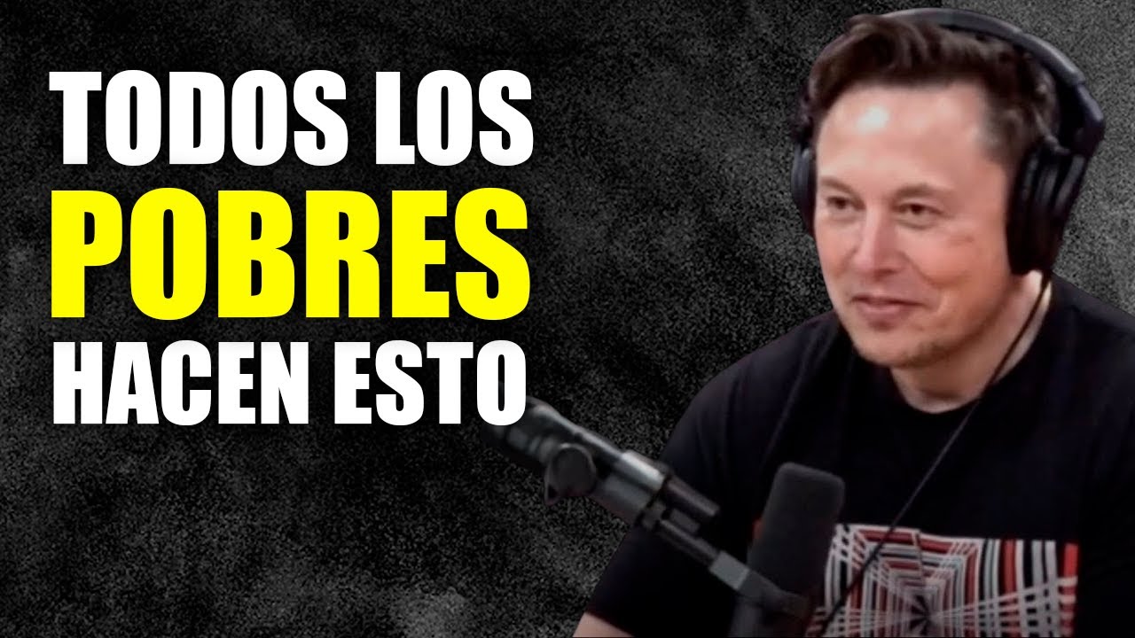 Elon Musk Revela los 5 Mayores Errores que Mantienen a las Personas en la Pobreza