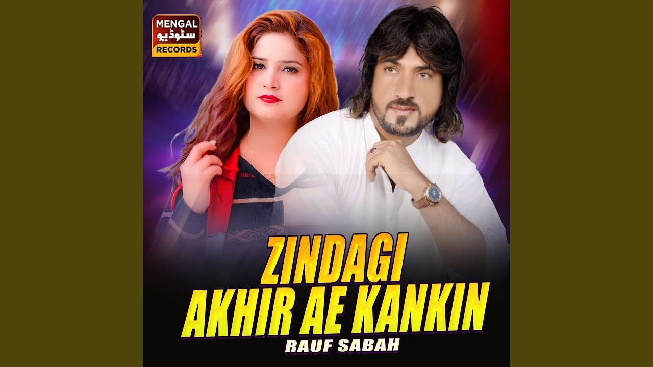 Zindagi Akhir Ae Kankin