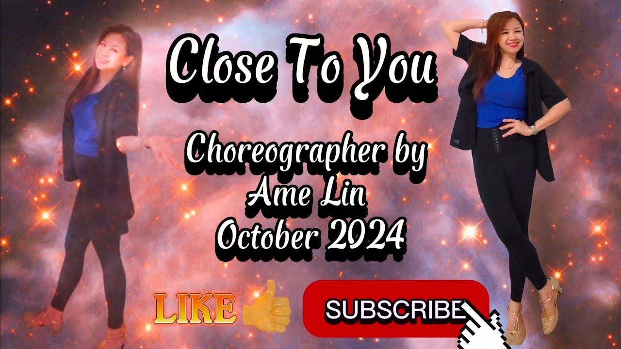 Close To You Line Dance || New Choreographer by Ame Lin (INA) - October 2024