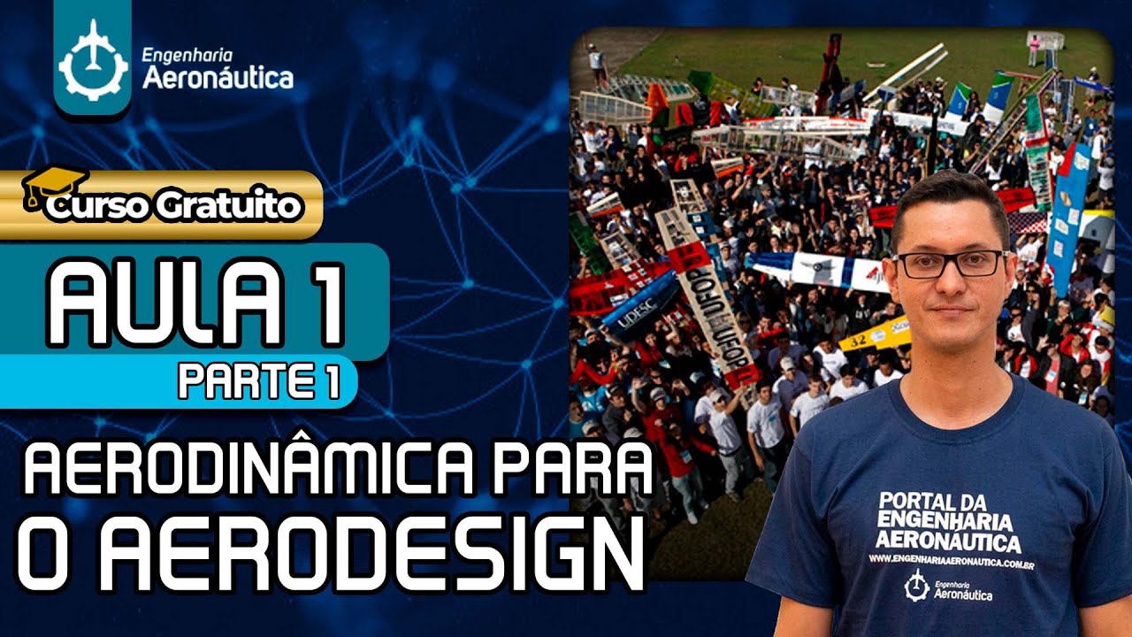 [CURSO GRATUITO] Aerodinâmica para o Aerodesign - Aula 1 | Parte 2