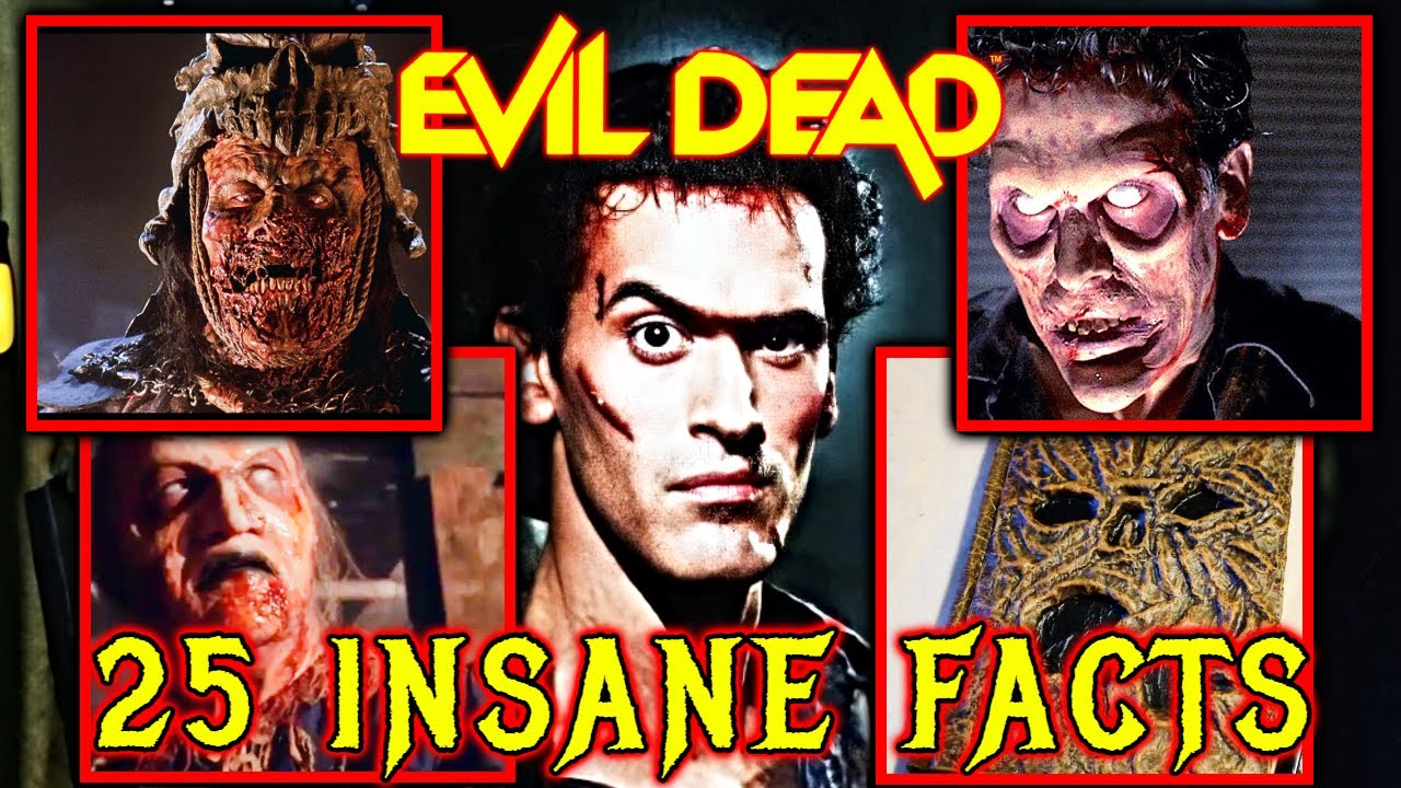 25 Insane Facts About The Evil Dead Franchise