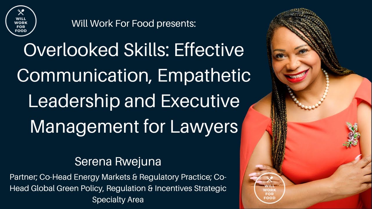 Overlooked Skills  Effective Communication, Empathetic Leadership & Executive Management for Lawyers