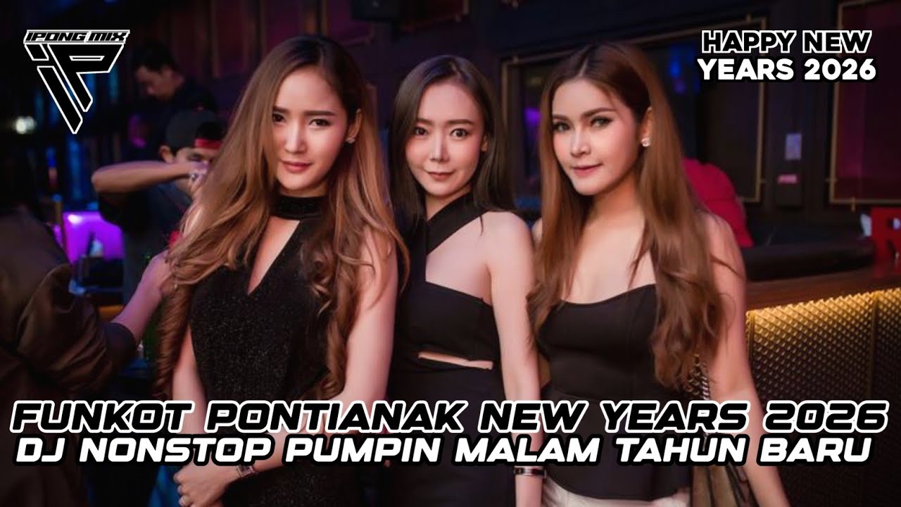 DJ FUNKOT PONTIANAK NEW YEARS 2026 ‼️ DUGEM PUMPIN MALAM TAHUN BARU FULL BASS
