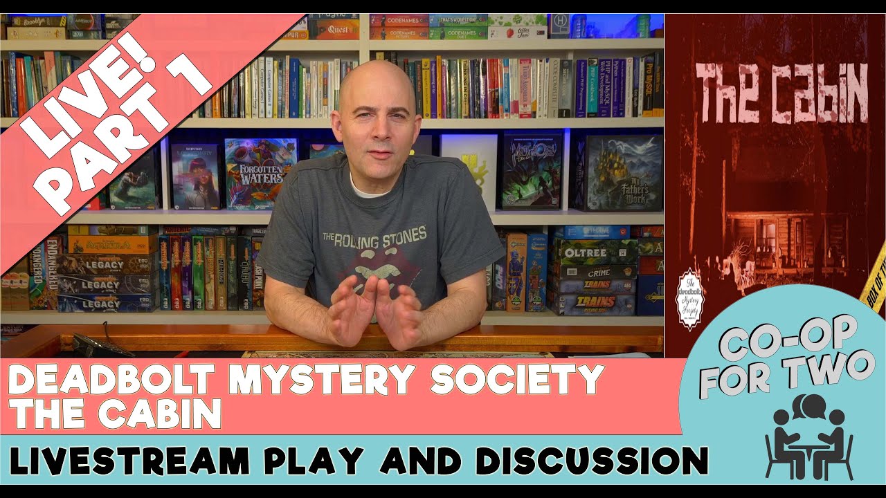 Deadbolt Mystery Society - The Cabin - Part 1 of 2