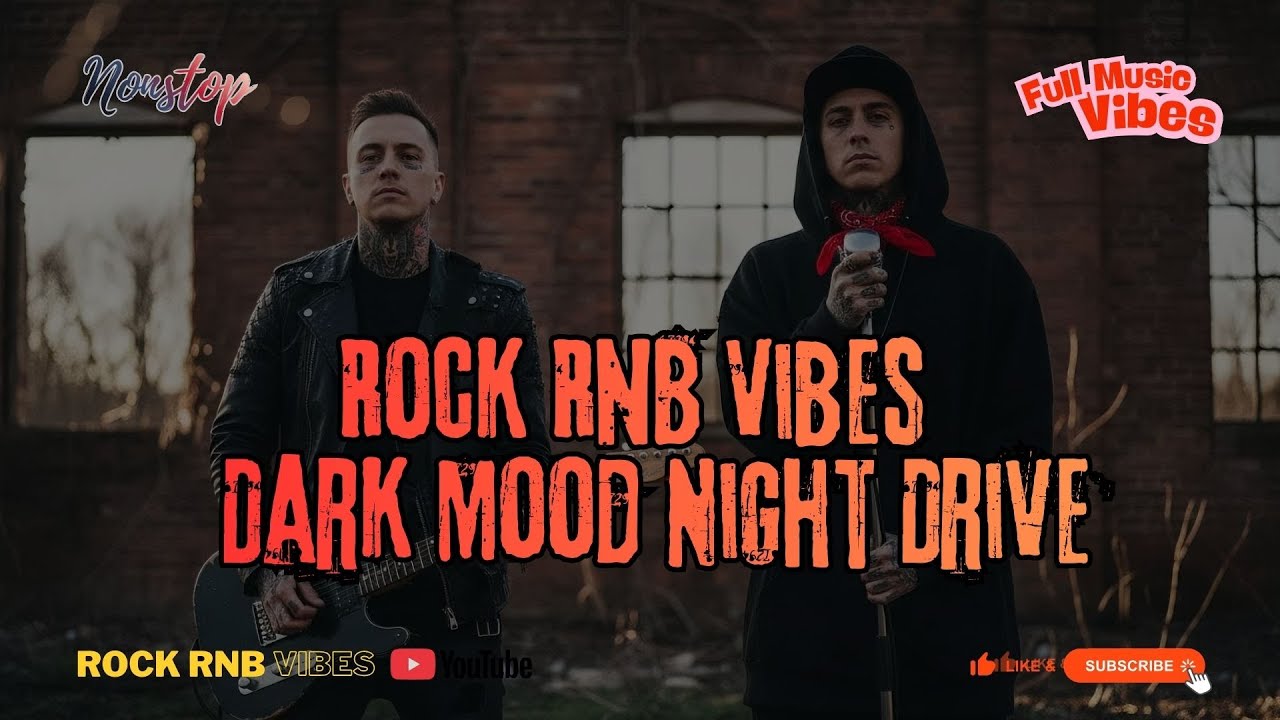 Rock RnB Vibes – Dark Mood Night Drive