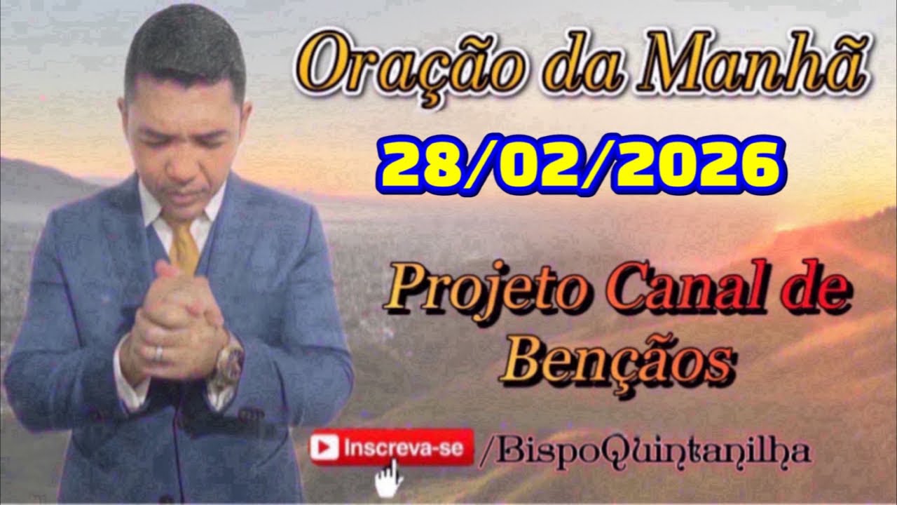 Oração da Manhã 28/02/2026