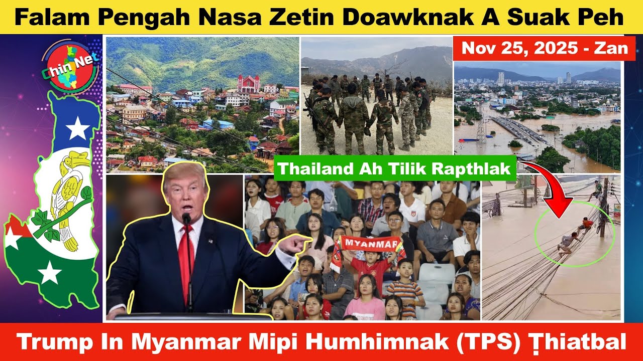 Nov 25 Zan: Falam Pengah Doawknak A Rapthlak Sinsin. USA In Myanmar Mipi Humhimnak Ṭhiatbal