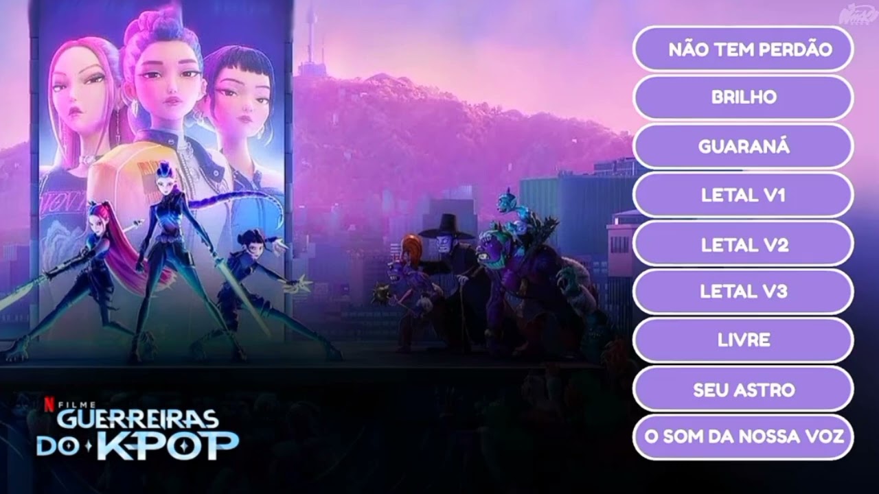 Todas as músicas de Guerreiras de K-pop completas
