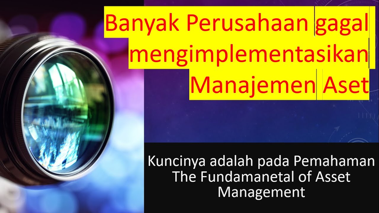 The Fundamentals of Asset Management (Dasar- dasar Manajemen Aset)