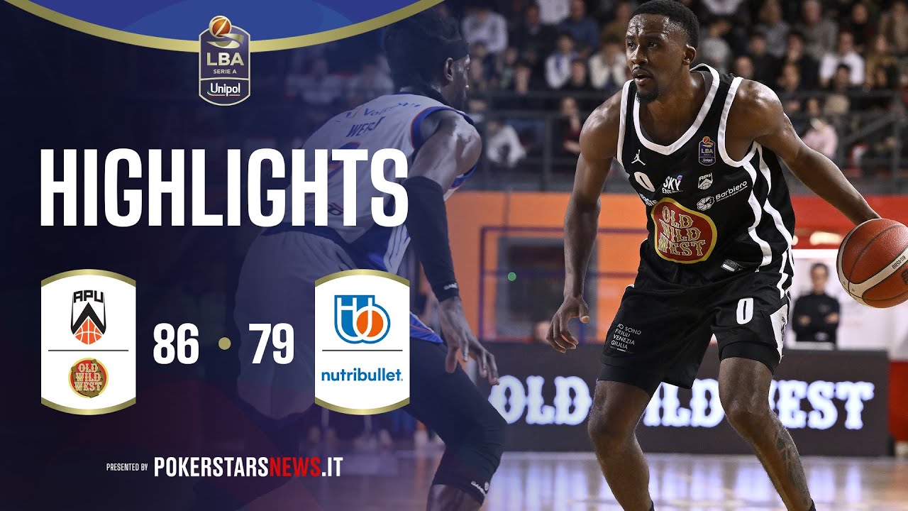 Apu Old Wild West Udine - NutriBullet Treviso Basket | PokerstarsNews Highlights SerieA Unipol 25/26