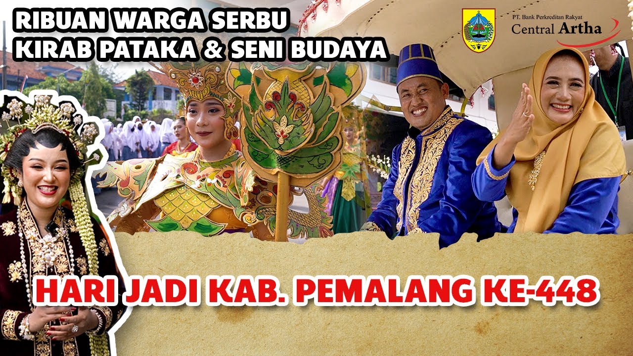 KIRAB PATAKA & SENI BUDAYA | HUT PEMALANG 448 - RIBUAN WARGA PADATI SEPANJANG 7 KM