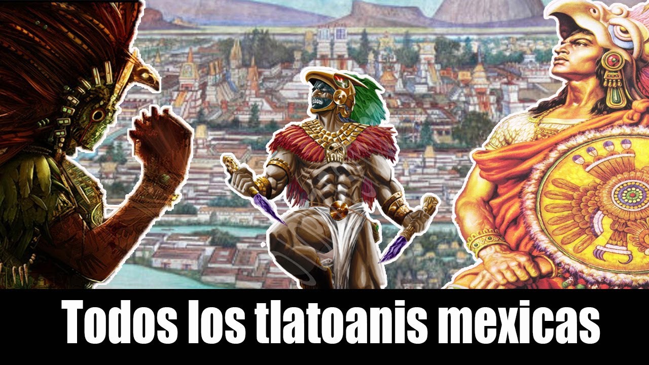 Todos los tlatoanis mexicas / Emperadores aztecas