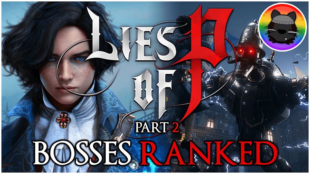 Ranking the Bosses of Lies of P! [Part 2]