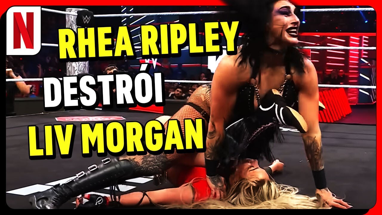 LUTA INSANA 🔥 RHEA RIPLEY vs. LIV MORGAN 🔥 | PTBR | WWE RAW | NETFLIX BRASIL