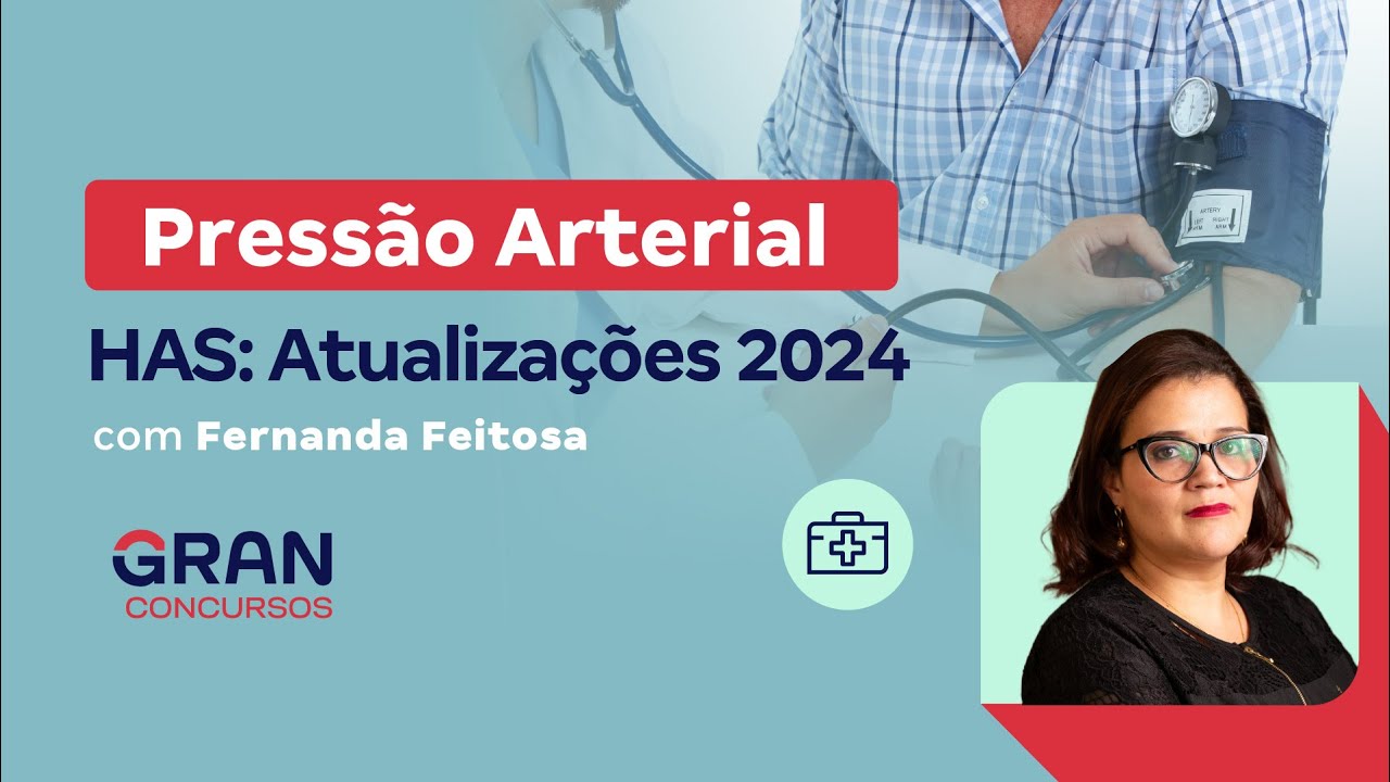 Pressão Arterial | HAS: Atualizações 2024 com Fernanda Feitosa