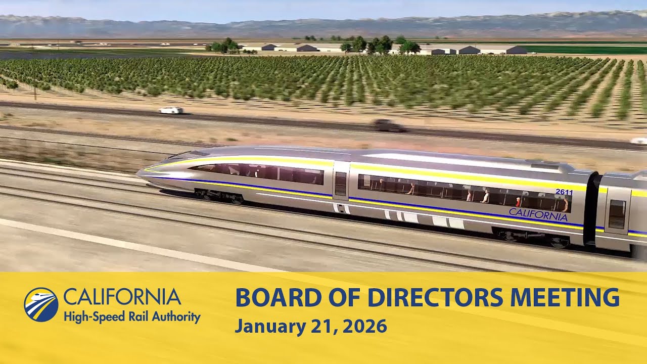 California High-Speed Rail Board of Directors Meeting, January 21, 2026