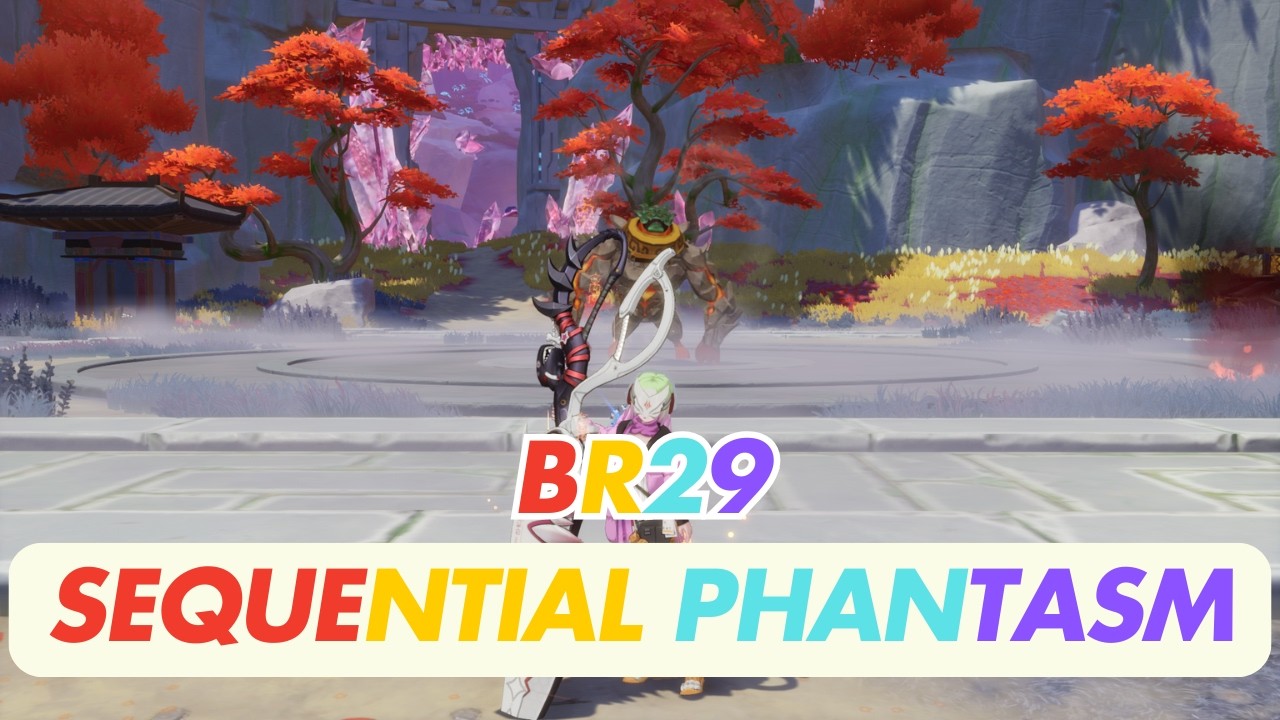 Sequential Phantasm BR29 | Tower of Fantasy