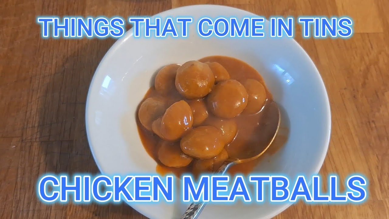 Things That Come In Tins #1 Meatballs In Tomato Sauce