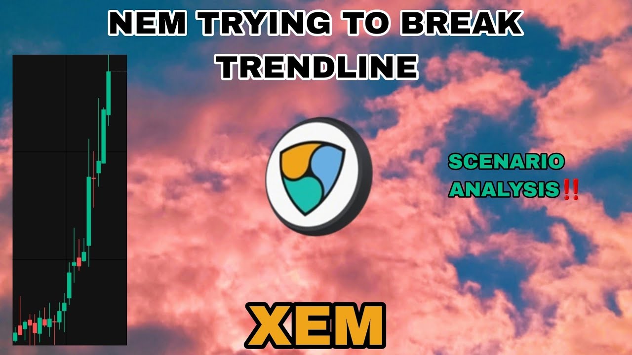 XEM COIN TRYING TO BREAK TRENDLINE IN JULY 2025❗ NEM COIN SCENARIO ANALYSIS❗BEST CASE FOR XEM CRYPTO