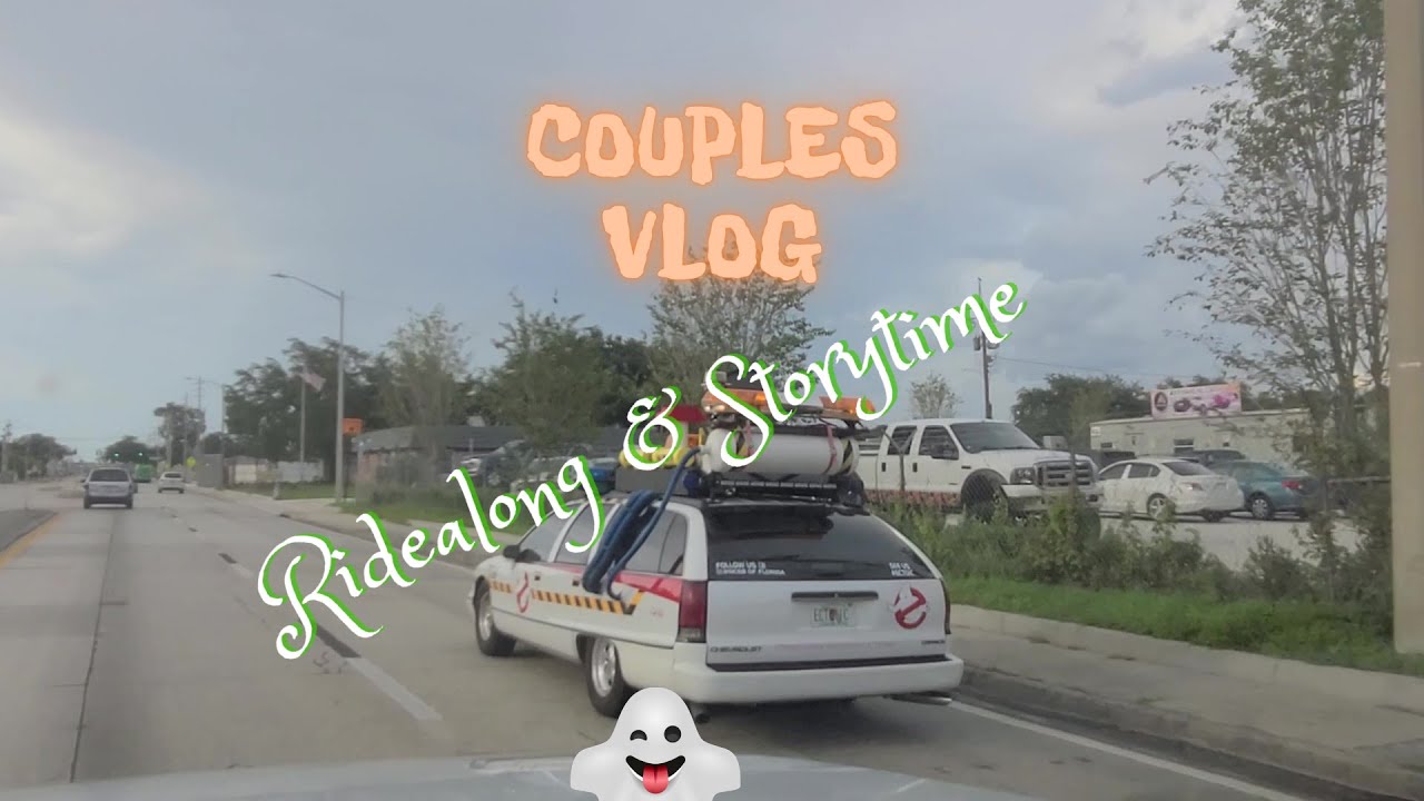 New Vlog 2021 | Couples Edition |  Storytime & Ridealong & Ghost?